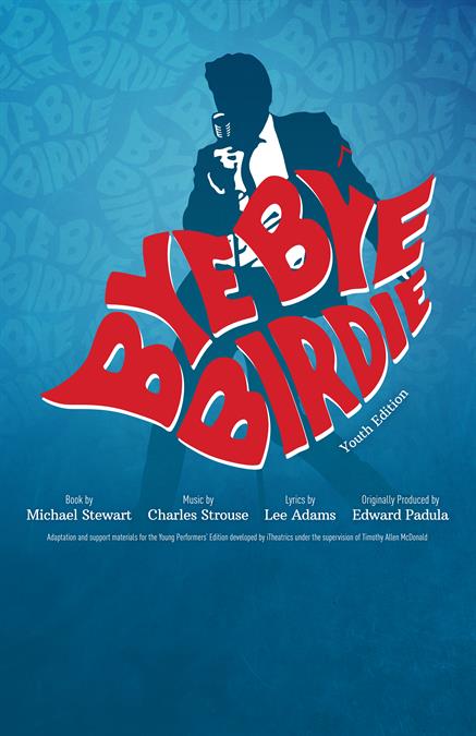 Bye Bye Birdie (Youth Edition) Theatre Poster
