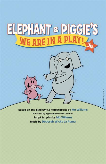 Elephant and Piggie JR. Theatre Poster