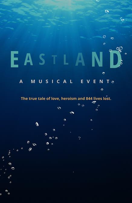 Eastland: A Musical Event Theatre Poster