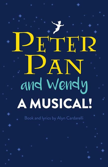 Peter Pan and Wendy: A Musical Theatre Poster