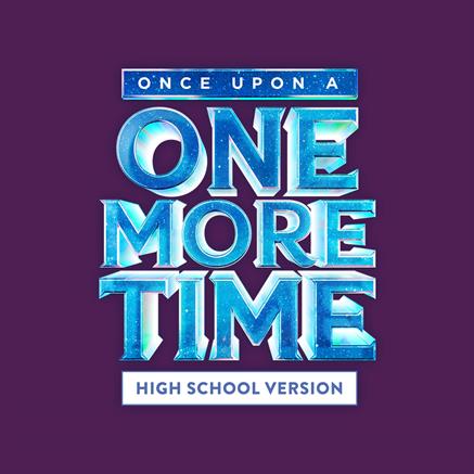 Once Upon A One More Time (High School Version) Theatre Logo Pack