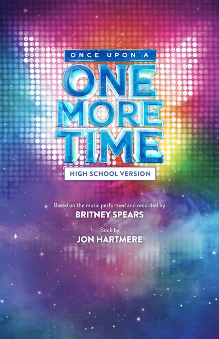 Once Upon A One More Time (High School Version) Theatre Poster